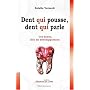 Dent qui pousse, dent qui parle. De l'enfant à l'adulte, les dents révèlent les bases de la personnalité