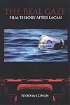 The Real Gaze: Film Theory After Lacan (Suny Series in Psychoanalysis and Culture)