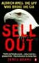 Sellout: Aldrich Ames and the Corruption of the CIA