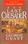 The Last Crusader: The Untold Story of Christopher Columbus