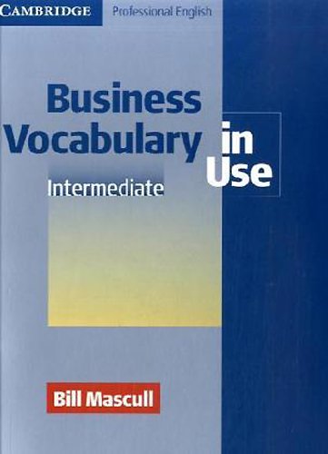 Business Vocabulary in Use. Intermediate/Upper-intermediate