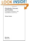 Christianity, Tolerance and Pluralism: A Theological Engagement with Isaiah Berlin's Social Theory (Routledge Studies in Religion)