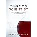 Mormon Scientist: The Life and Faith of Henry Eyring