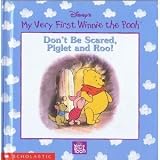 Don't be scared, Piglet and Roo (Disney's My very first Winnie the Pooh)