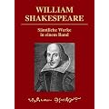 William Shakespeare S�mtliche Werke in einem Band