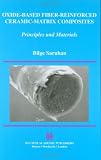 Oxide-Based Fiber-Reinforced Ceramic-Matrix Composites: Principles and Materials