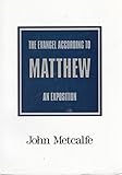The Evangel according to Matthew : an exposition