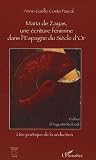 Maria de Zayas, une écriture féminine dans l\'Espagne du Siècle d\'Or : Une poétique de la séduction