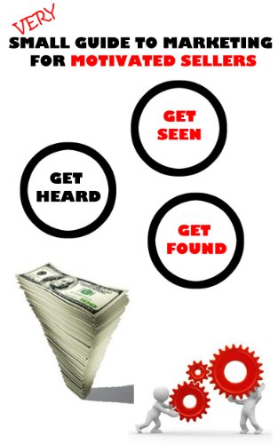 Small Guide to Marketing For Motivated Sellers in Real Estate