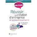 R�ussir sa cr�ation d'entreprise de services � la personne : une d�marche sp�cifique