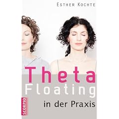 Theta Floating in der Praxis: Praxisbeispiele und �bungen