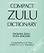 Compact Zulu Dictionary: English-Zulu, Zulu-English