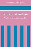 Sequential Analysis: A Guide for Behavorial Researchers