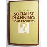 Socialist Planning: Some Problems (Socialism Today)
