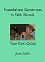 Foundation Governors in Faith Schools: Your Own Guide