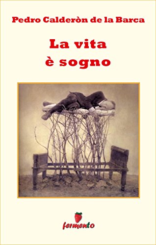La vita è sogno (Emozioni senza tempo) (Italian Edition)
