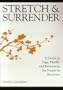 Stretch & Surrender