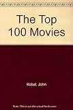 John Kobal presents the top 100 movies