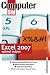 Excel 2007 optimal nutzen: Tabellen anlegen - Daten erfassen - Berechnungen durchführen - Diagramme gestalten - Internet-Abfragen- und viele weitere Tips&Tricks