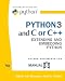 Python 3 And C Or C++: Extending And Embedding Python (Python Documentation Manual Part 5)
