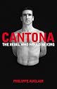 Cantona: The Rebel Who Would Be King: 1