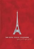 Review Chronicle Books  / The Eiffel Tower Restaurant Cookbook: Capturing the Magic of Paris