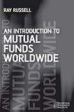 Review John Wiley & Sons  / An Introduction to Mutual Funds Worldwide (Securities Institute)