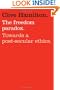 The Freedom Paradox: Towards A Post-Secular Ethics