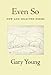Even So: New and Selected Poems