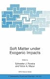 Soft Matter under Exogenic Impacts (NATO Science Series II: Mathematics, Physics and Chemistry)