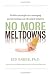No More Meltdowns: Positive Strategies for Managing and Preventing Out-Of-Control Behavior