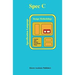 SpecC: Specification Language and Methodology
