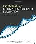 Essentials of Utilization-Focused Evaluation