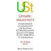 Umsatzsteuerrecht: Umsatzsteuergesetz mit Umsatzsteuer-Durchf�hrungsverordnung, Umsatzsteuer-Richtlinien, Mehrwertsteuer-Systemrichtlinie, ... EG-Richtlinie 2008/9/EG, 13. EG-Richtlinie