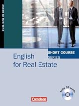 Short Course Series - Aktuelle Ausgabe: B1-B2 - English for Real Estate: Kursbuch mit CD