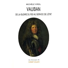 Vauban : De la gloire du roi au service de l'Etat