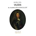 Vauban : De la gloire du roi au service de l'Etat