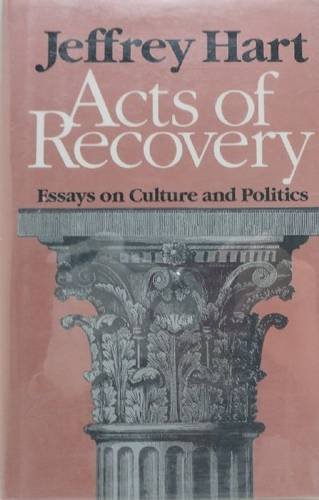 acts of recovery essays on culture and politics
