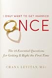 I Only Want to Get Married Once: The 10