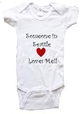 SOMEONE IN SEATTLE LOVES ME - SEATTLE BABY - City Series - White, Blue or Pink Onesie / Baby T-shirt