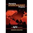Managing Offshore Development Projects: An Agile Approach