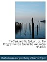 The Saint and his Saviour: or, The Progress of the Soul in the knowledge of Jesus