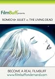 Romeo and Juliet vs. The Living Dead