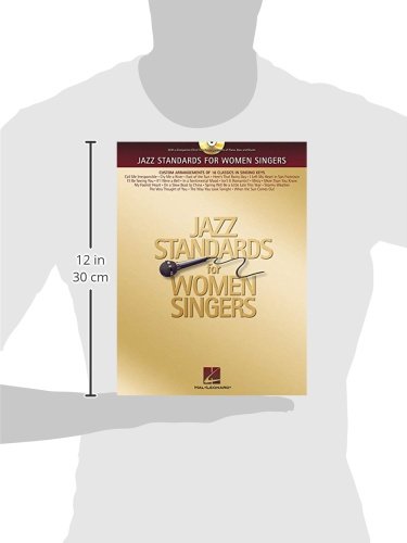 Jazz Standards for Women Singers: Custom Arrangements of 18 Classics in Singing Keys