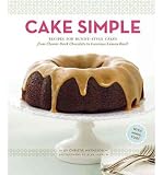Produkt-Bild: Cake Simple: Recipes for Bundt-Style Cakes from Classic Dark Chocolate to Luscious Lemon Basil [ CAKE SIMPLE: RECIPES FOR BUNDT-STYLE CAKES FROM CLASSIC DARK CHOCOLATE TO LUSCIOUS LEMON BASIL ] by Matheson, Christie (Author) Sep-21-2011 [ Hardcover ]