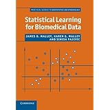 statistical learning for biomedical data practical guides to biostatistics and epidemiology