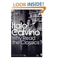 Why Read the Classics? (Penguin Modern Classics)