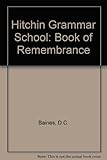 Hitchin Grammar School : book of remembrance
