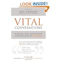 Vital Conversations: A practical approach to handling difficult conversations, managing conflict, giving feedback and influencing difficult people