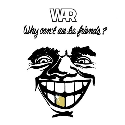 Why Can't We Be Friends (LP Version)